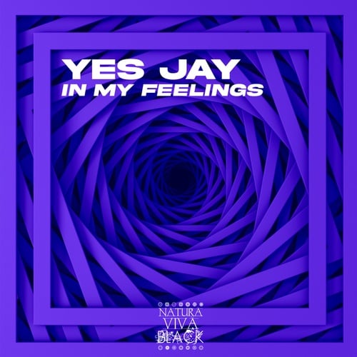 In My Feelings - Yes JAY | Descárgalo, reprodúcelo en streaming en Music  Worx