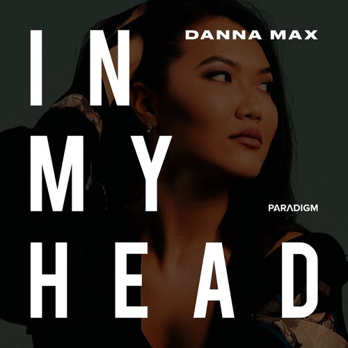 Danna Max-In My Head (Extended Mix)