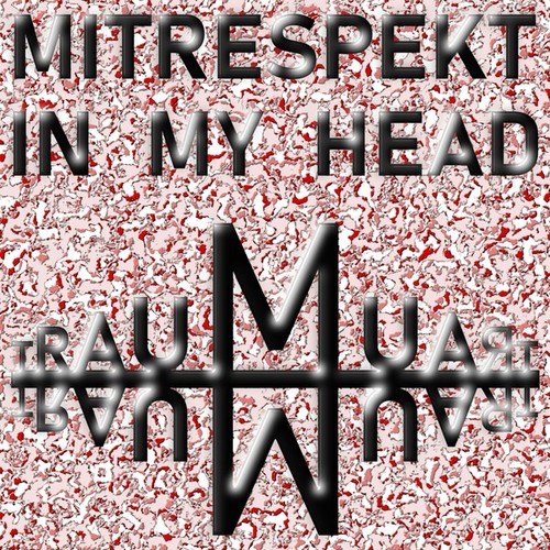 MitRespekt-In My Head