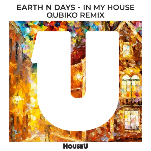 Earth N Days, Qubiko-In My House