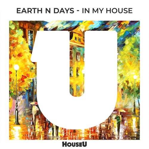 Earth N Days-In My House