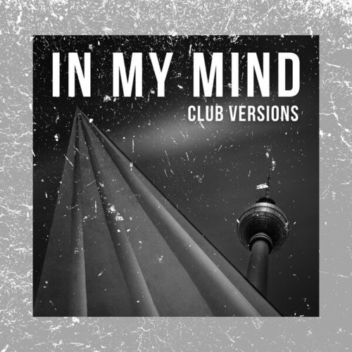 DJ Abyss, Chris Zippel-In My Mind (Club Versions)