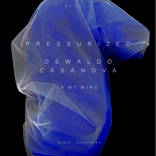 Pressurized, Oswaldo Casanova-In My Mind