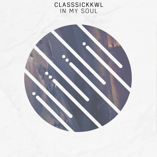 ClassSickKwl-In My Soul