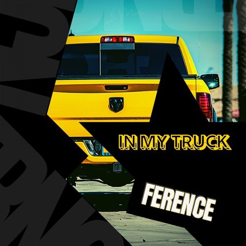 Ference-In My Truck