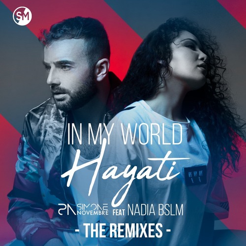 In My World Hayati (feat. Nadia Bslm)