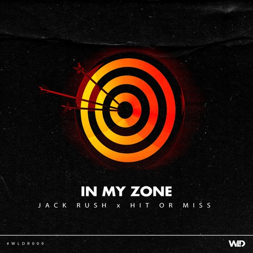 Hit Or Miss, Jack Rush-In My Zone