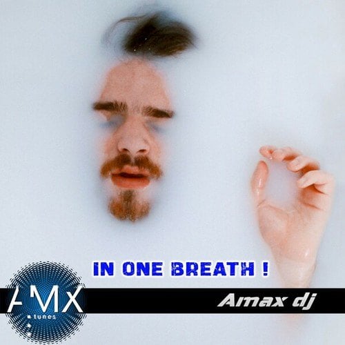 Amax DJ-In One Breath!