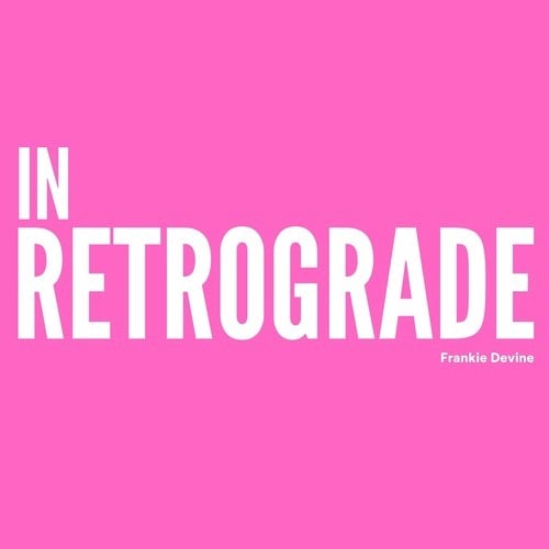 Frankie Devine-In Retrograde