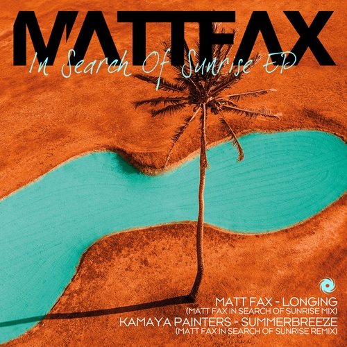 Matt Fax, Kamaya Painters-In Search of Sunrise EP