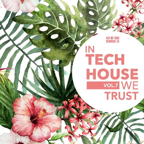 Various Artists-In Tech House We Trust, Vol. 7