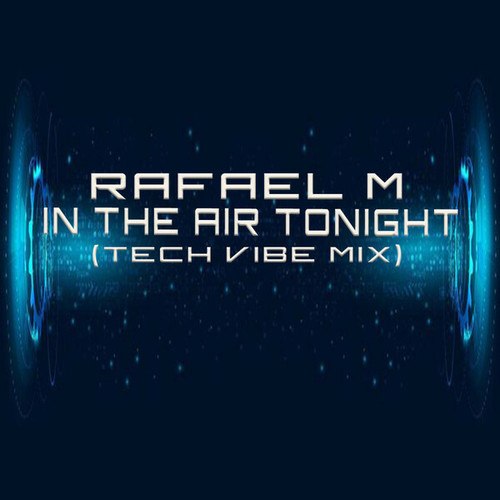 DJ Rafael M-In The Air Tonight