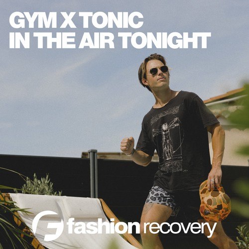 Gym X Tonic-In the Air Tonight