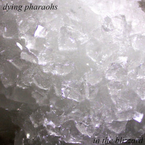 Dying Pharaohs-In The Blizzard