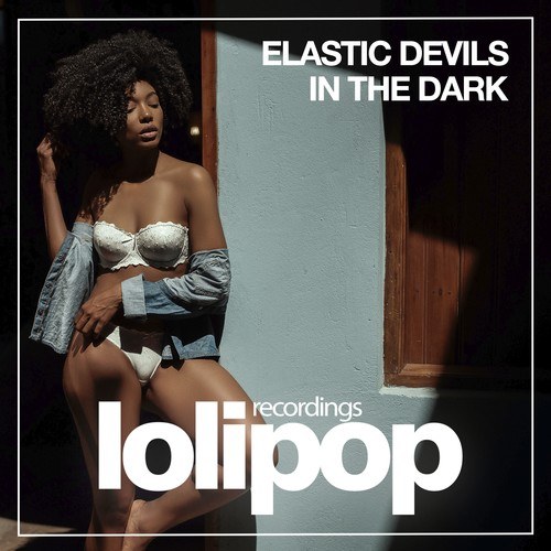 Elastic Devils-In the Dark