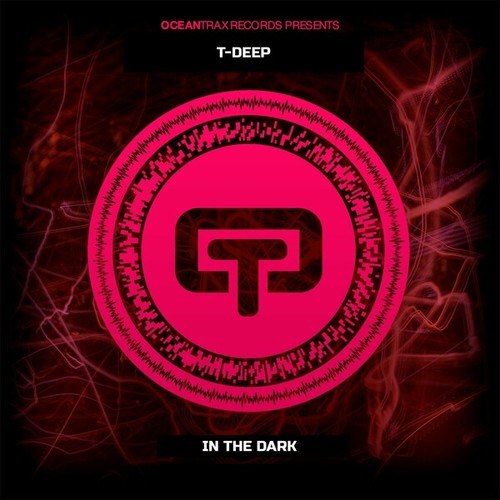 T-Deep-In The Dark