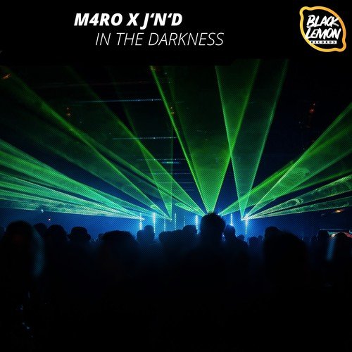 M4RO, J'N'D-In the Darkness