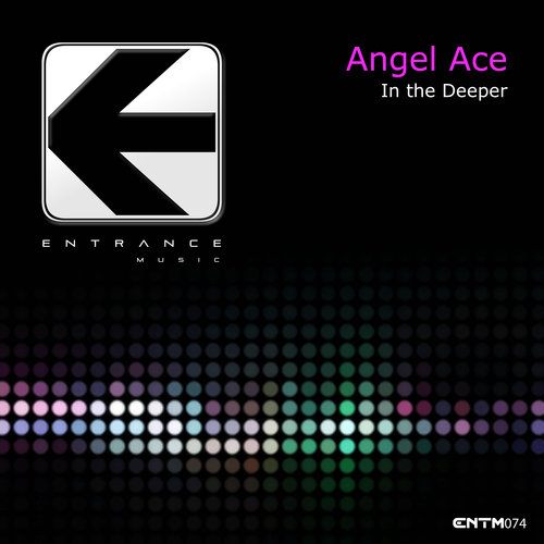 Angel Ace-In the Deeper