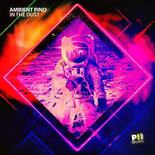 Ambient Pino-In the Dust