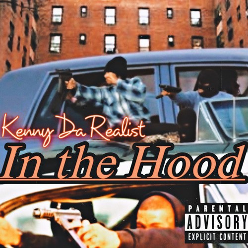 Kenny Da Realist-In the Hood