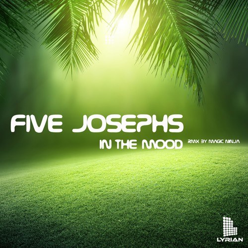Five Josephs, Magic Ninja-In the Mood