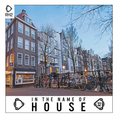 Various Artists-In the Name of House, Vol. 32