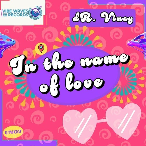 Dr. Vincy-In the Name of Love