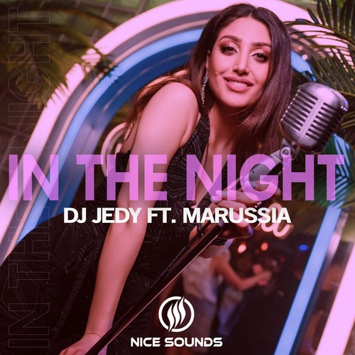 DJ JEDY, Marussia-In The Night (feat. Marussia)