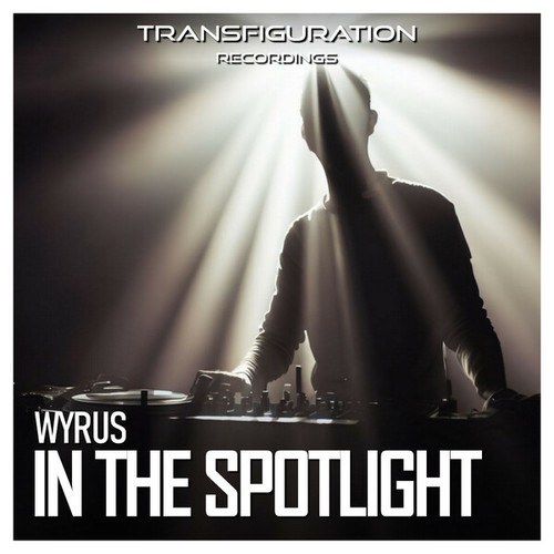 Wyrus-In The Spotlight