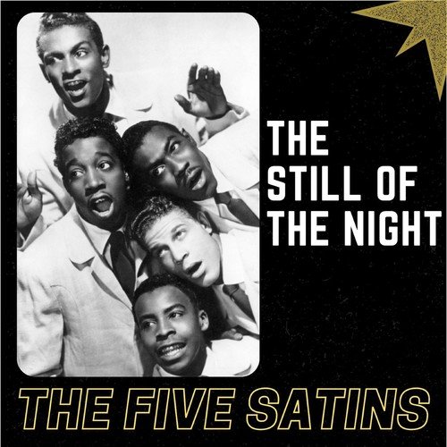 The Five Satins, Fred Parris & The Satins, The Scarlets, The Wildwoods-In the Still of the Night
