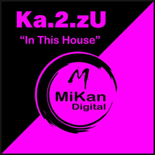 Ka.2.zU-In This House