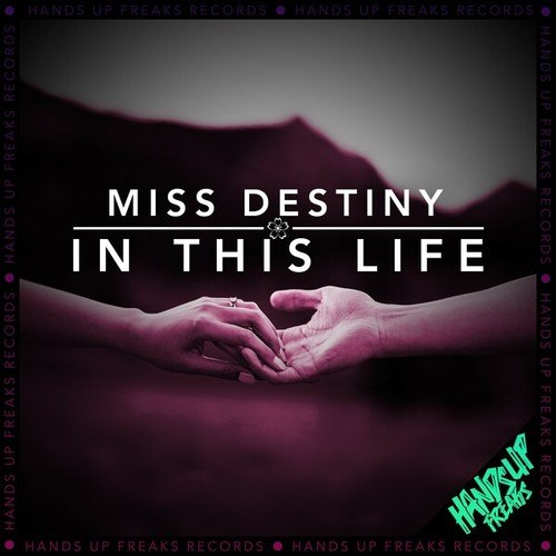 Miss Destiny-In This Life