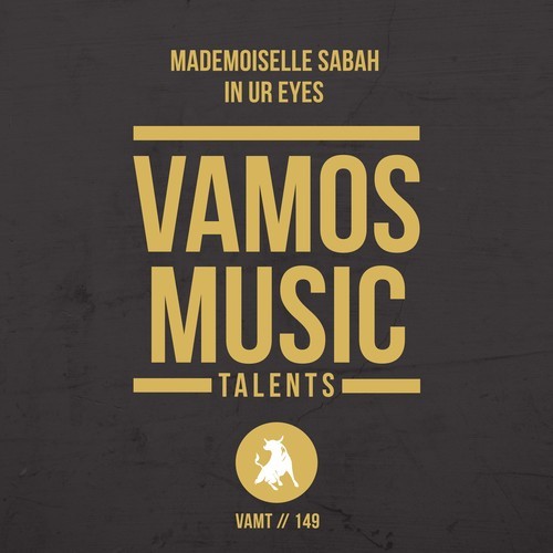 Mademoiselle Sabah-In Ur Eyes