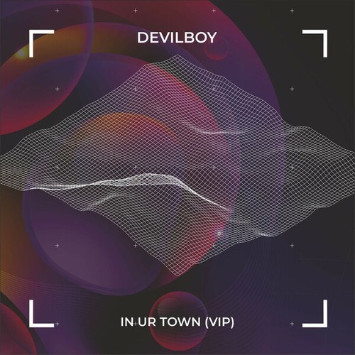 Devilboy-In Ur Town (VIP)
