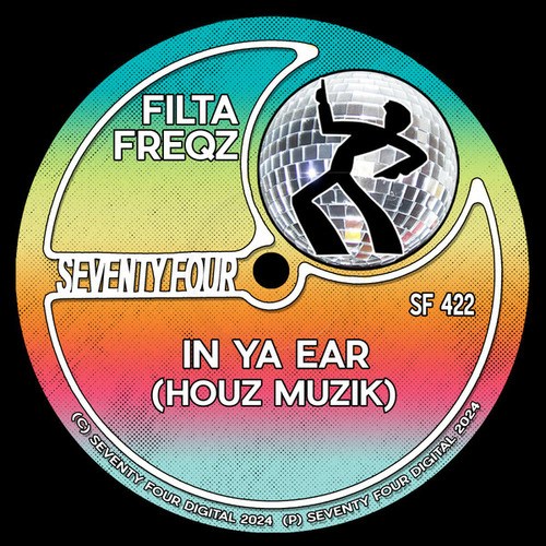 Filta Freqz-In Ya Ear (Houz Muzik)
