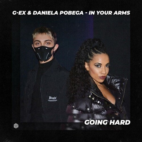 G-EX, Daniela Pobega-In Your Arms