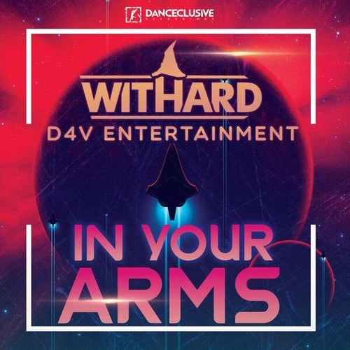 Withard, D4V Entertainment, TImster & Ninth-In Your Arms