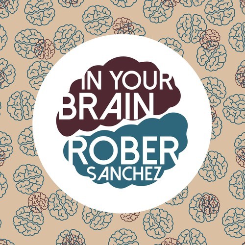 Rober Sanchez-In Your Brain
