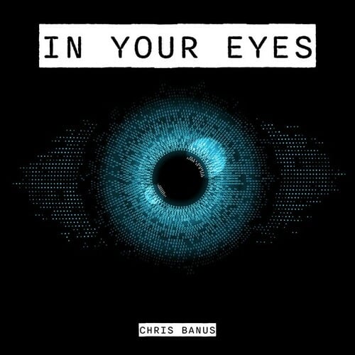 Chris Banus-In Your Eyes