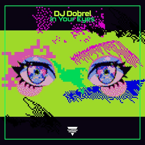 DJ Dobrel-In Your Eyes