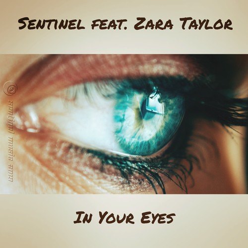 Sentinel, Zara Taylor-In Your Eyes