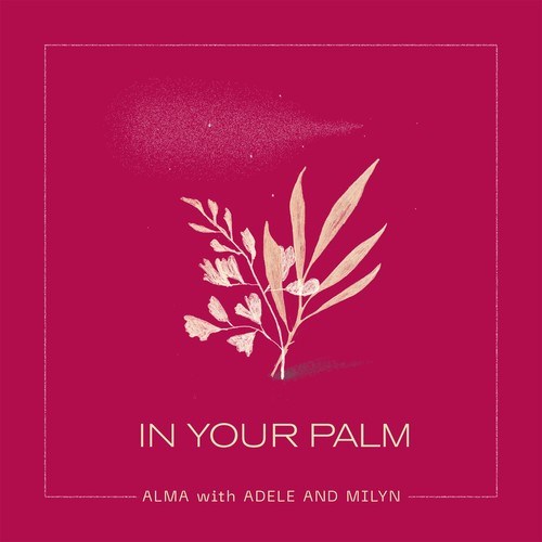 עלמה קלברמן, Adele, MILYN-In Your Palm