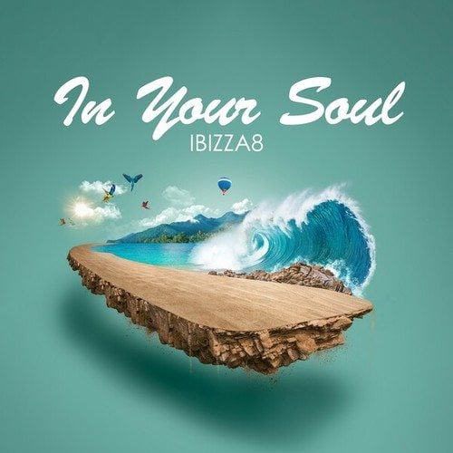 Ibizza8-In Your Soul