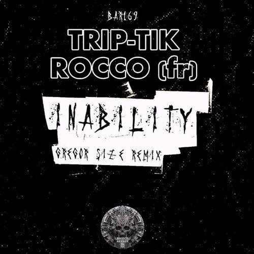 TRIP-TIK, ROCCO (fr), Gregor Size-Inability