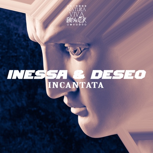 INESSA, Deseo-Incantata