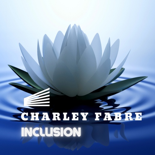 Charley Fabre-Inclusion
