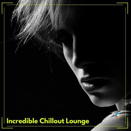 Incredible Chillout Lounge