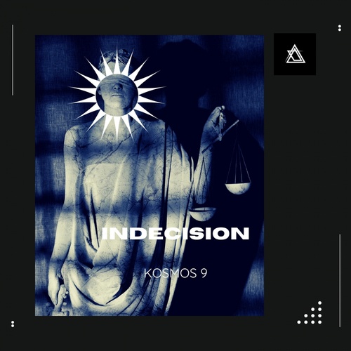 KOSMOS 9-Indecision