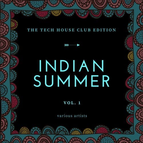 Various Artists-Indian Summer (The Tech House Club Edition), Vol. 1