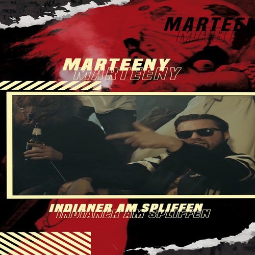 Marteeny, Preussisch Gangstar-Indianer am Spliffen
